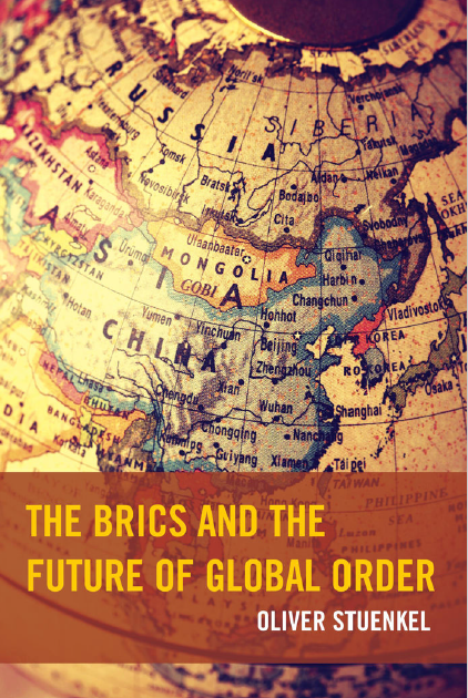 The BRICS and the Future of Global Order